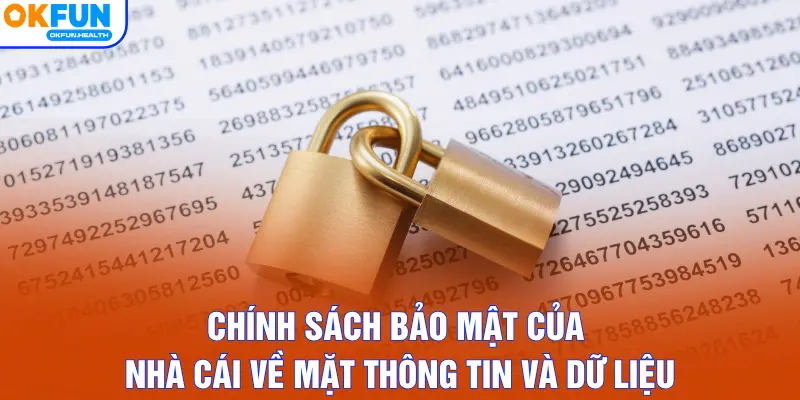 Chính sách bảo mật của nhà cái về mặt thông tin và dữ liệu